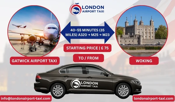 Woking to Gatwick Airport Taxi Transfer Service