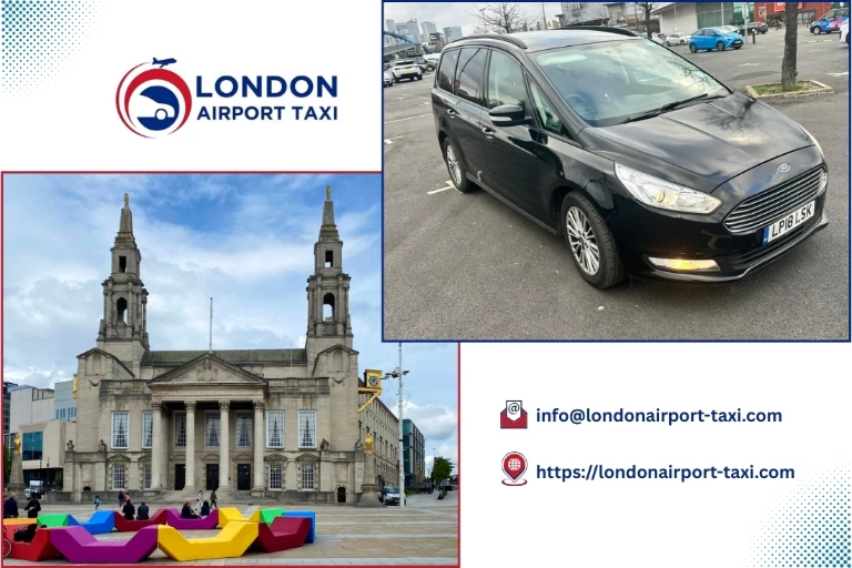 London Airport Taxi – London City to Leeds long-distance transfer
