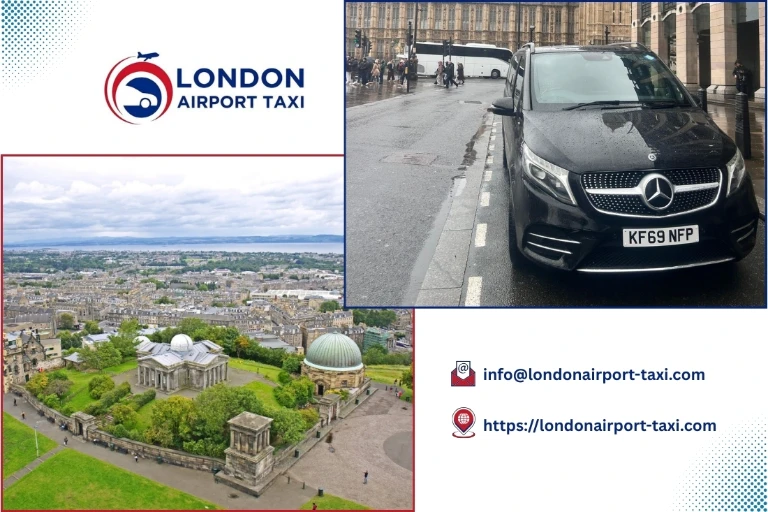 London Airport Taxi – London City to Edinburgh Scottish capital transfer