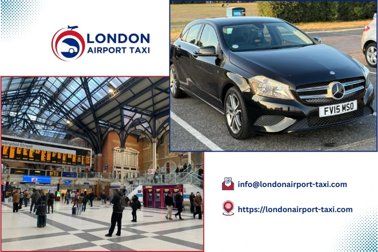 London Airport Taxi - London City to Liverpool Street Station transfer
