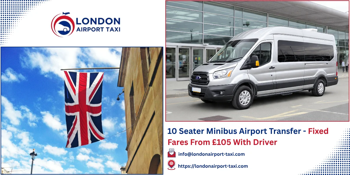 10 Seater Minibus Airport Transfer 2026 — From £105 Fixed