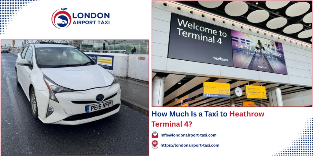 Taxi to Heathrow Terminal 4 Price 2026 | From &pound;45