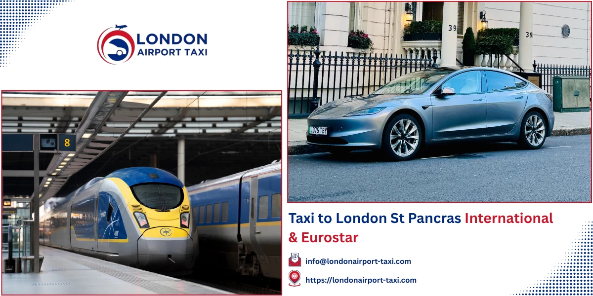 Taxi to London St Pancras International & Eurostar | Fixed Fares 2026