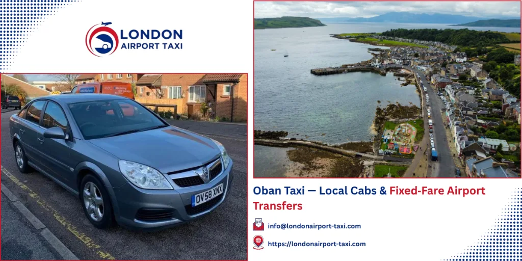 Oban Taxi & Airport Transfers | Fixed Fares 2026