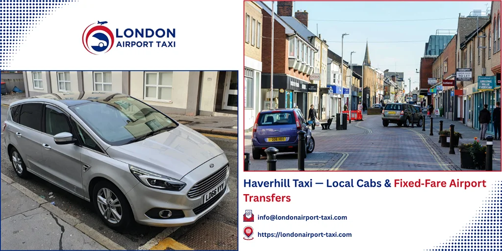 Haverhill Taxi & Airport Transfers | Fixed Price 2026
