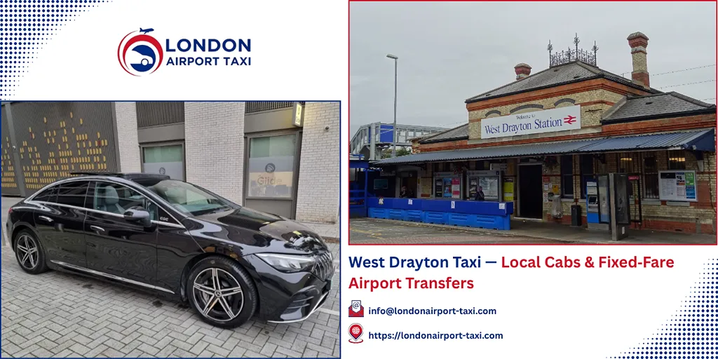 West Drayton Taxi & Airport Transfers | Fixed Price 2026